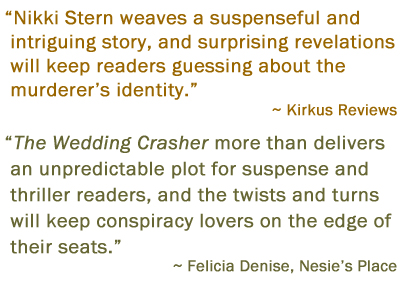 Nikki Stern weaves a suspenseful and intriguing story, and surprising revelations will keep readers guessing about the murderer's identity